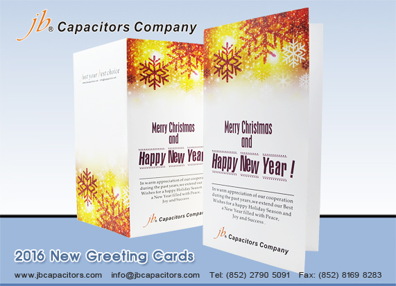 jb Capacitors has launched 2016 New Greeting Cards.